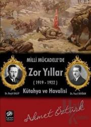 Milli Mücadele'de Zor Yıllar (1919 - 1922)