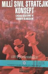 Milli Sivil Stratejik Konsept Çağdaş Kızılelma ve Yeniden Ülkücülük