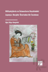 Milliyetçilerin Ve İslamcıların Hayalindeki Japonya Dergiler Üzerinden Bir İnceleme