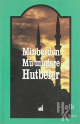 Minberden Mü'minlere Hutbeler