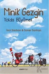 Minik Gezgin - Yolda Büyümek