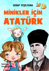 Minikler İçin Atatürk (Ciltli)