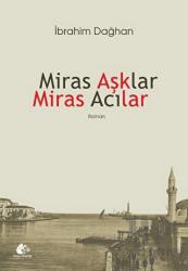 Miras Aşklar Miras Acılar