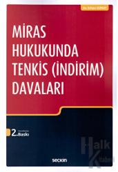 Miras Hukukunda Tenkis (İndirim) Davaları