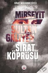 Mirseyit Sultan Galiyev: Sırat Köprüsü