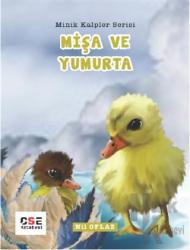 Mişa ve Yumurta - Minik Kalpler Serisi