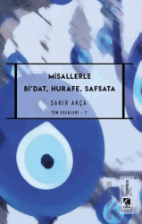 Misallerle Bi’dat, Hurafe, Safsata