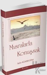 Mısralarla Konuşsak