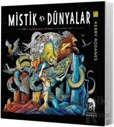 Mistik Dünyalar - Zamanın Renkli Efsaneleri