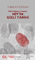 Mit’in Gizli Tarihi Milli İstihbarat Teşkilatı