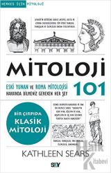 Mitoloji 101 Eski Yunan ve Roma Mitolojisi Hakkında Bilmeniz Gereken Her Şey