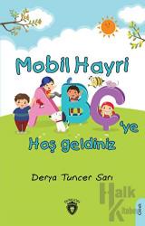 Mobil Hayri Abç’ye Hoş Geldiniz!