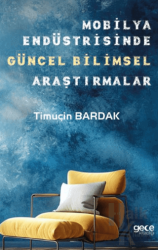 Mobilya Endüstrisinde Güncel Bilimsel Araştırmalar