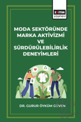 Moda Sektöründe Marka Aktivizmi ve Sürdürülebilirlik Deneyimleri