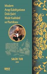 Modern Arap Edebiyatının Ünlü Şairi Nizar Kabbani ve Poetikası