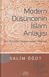 Modern Düşüncenin İslam Anlayışı