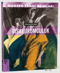 Modern Sanat Akımları: Dışavurumculuk