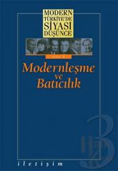 Modern Türkiye’de Siyasi Düşünce Modernleşme ve Batıcılık 3. Cilt (Ciltli)