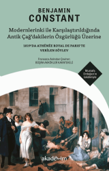 Modernlerinki ile Karşılaştırıldığında Antik Çağ’dakilerin Özgürlüğü Üzerine