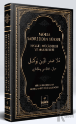 Molla Sadreddin Yüksel Hayatı, Mücadelesi ve Makaleleri (Ciltli)
