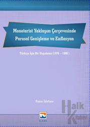 Monetarist Yaklaşım Çerçevesinde Parasal Genişleme ve Enflasyon