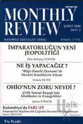 Monthly Review Bağımsız Sosyalist Dergi Sayı: 2 / Şubat 2006