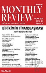 Monthly Review Bağımsız Sosyalist Dergi Sayı: 25 / Ocak 2011