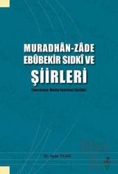 Muradhan-Zade Ebubekir Sıdki ve Şiirleri