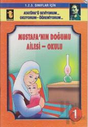 Mustafa’nın Doğumu - Ailesi - Okulu (Eğik El Yazısı)