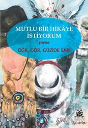 Mutlu Bir Hikaye İstiyorum