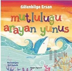 Mutluluğu Arayan Yunus