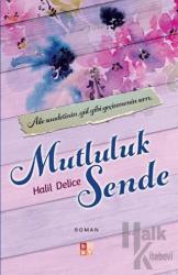 Mutluluk Sende