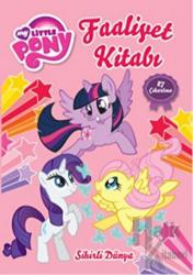 My Little Pony - Sihirli Dünya Faaliyet Kitabı 27 Çıkartma