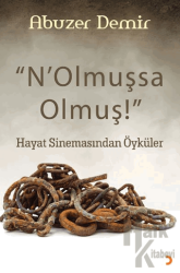 “N’Olmuşsa Olmuş”