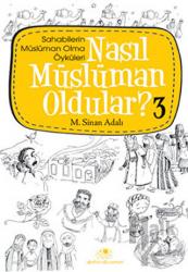 Nasıl Müslüman Oldular - 3