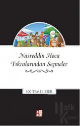 Nasreddin Hoca Fıkralarından Seçmeler 100 Temel Eser