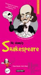 Ne Demiş Shakespeare