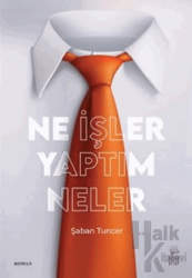 Ne İşler Yaptım Neler