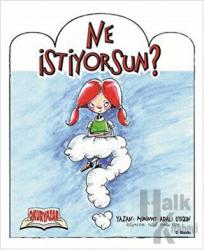 Ne İstiyorsun? (Ciltli)