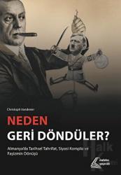 Neden Geri Döndüler?