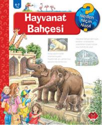 Neden, Niçin, Nasıl? - Hayvanat Bahçesi (Ciltli)