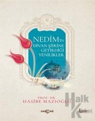 Nedim’in Divan Şiirine Getirdiği Yenilikler