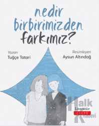 Nedir Birbirimizden Farkımız?