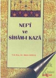 Nef’i ve Siham-ı Kaza