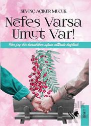 Nefes Varsa Umut Var