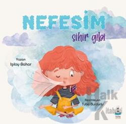 Nefesim Sihir Gibi