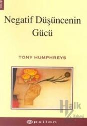 Negatif Düşüncenin Gücü