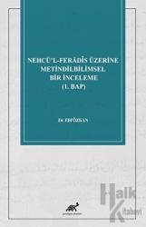 Nehcü’l-Ferādīs Üzerine Metindilbilimsel Bir İnceleme (1. Bap)