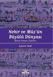 Nehir ve Müz'ün Büyülü Dünyası