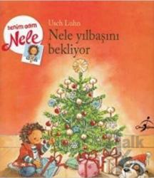 Nele Yılbaşını Bekliyor - Benim Adım Nele